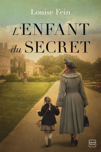 L'Enfant du secret - Fein Louise ; Versini Barbara