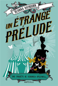 Une enquête de Veronica Speedwell/01/Un étrange prélude - Raybourn Deanna