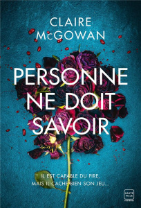 Personne ne doit savoir - McGowan Claire ; Carton Odile