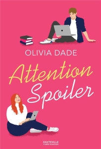 Attention Spoiler - Dade Olivia ; Allouch Claire