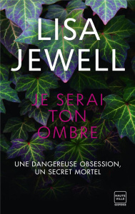 Je serai ton ombre - Jewell Lisa ; Rolland-Le Dem Adèle