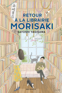 Retour à la librairie Morisaki - Yagisawa Satoshi ; Leroux Anne-Claire