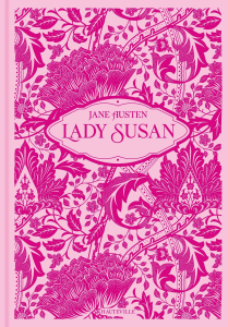 Lady Susan. Ouvrez les 41 lettres de la correspondance de Lady Susan - Austen Jane ; Sainte-Marie Alain