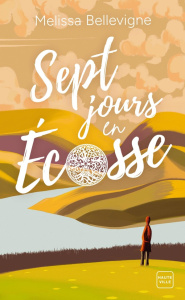 Sept Jours en Ecosse - Bellevigne Melissa