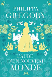 L'aube d'un nouveau monde - Gregory Philippa