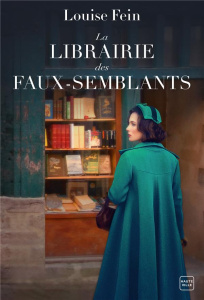La librairie des faux-semblants - Fein Louise ; Versini Barbara