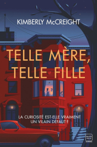 Telle mère, telle fille - McCreight Kimberly ; Coello Elodie