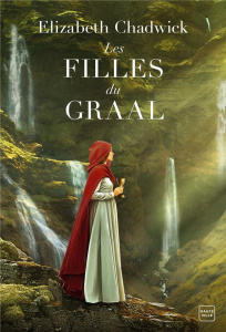 Les filles du Graal - Chadwick Elizabeth