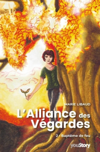 L'Alliance des Végardes. Tome 2, Baptême de feu - Libaud-Quoëx Marie