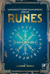 Guidance et soins chamaniques avec les runes