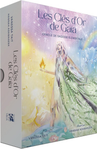 Les clés d'or de Gaïa. Oracle de sagesse élémentale - Tait Vanessa ; Adamaszek Hannah