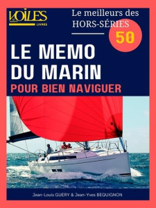 Le mémo du marin pour bien naviguer - Béquignon Jean-Yves ; Guéry Jean-Louis
