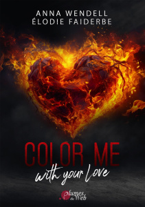 Color Me with your Love - Wendell Anna ; Faiderbe Elodie