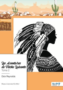 Les aventures de Flèche Luisante Tome 2 - Reynolds Dick