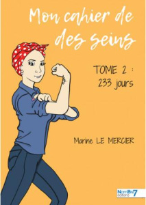 Mon cahier de des seins Tome 2 : 233 jours - Le Mercier Marine