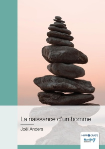 La naissance d'un homme - Anders Joël