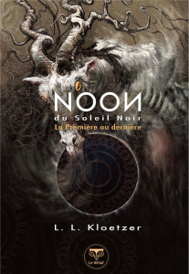 Noon Tome 2 : La première ou dernière - Kloetzer L. L. ; Fructus Nicolas