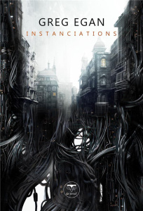 Instanciations - Egan Greg ; Lustman Francis