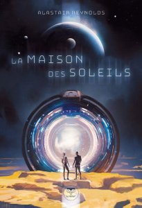 La maison des soleils - Reynolds Alastair ; Durastanti Pierre-Paul