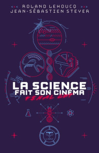 La science fait son cinéma. Final cut - Lehoucq Roland ; Steyer Jean-Sébastien