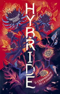 Hybride Tome 2 : L'empreinte de la chimère - Vervel Gwendoline