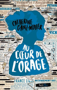 Au coeur de l'orage - Ganz-Muller Catherine