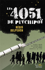 Les 4051 de Pitchipoï - Delpeuch Régis