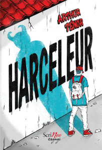 Harceleur - Ténor Arthur