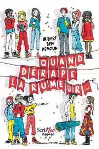 Quand dérape la rumeur - Ben Kemoun Hubert
