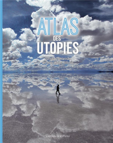 Atlas des utopies - Chavaroche Ophélie ; Billioud Jean-Michel ; Binet