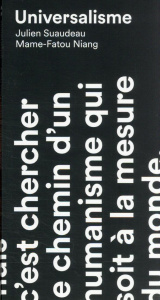 Universalisme - Niang Mame-Fatou ; Suaudeau Julien