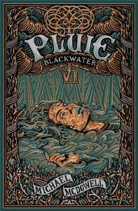 Blackwater Tome 6 : Pluie. L'épique saga de la famille Caskey - McDowell Michael ; Lacour Yoko ; Charrier Hélène