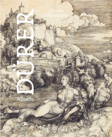 Albrecht Dürer. Gravure et Renaissance - Deldicque Mathieu ; Vrand Caroline