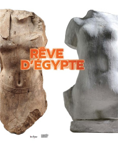 Rêve d'Egypte - Garnier Bénédicte ; Le Gloan Eléa