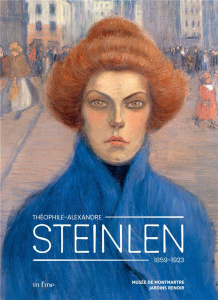 Théophile-Alexandre Steinlen. 1859-1923, Edition bilingue français-anglais - Jarbouai Leïla ; Ooms Saskia ; Poirot Anne-Sophie