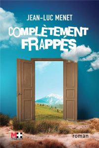 Complètement frappés - Menet Jean-Luc