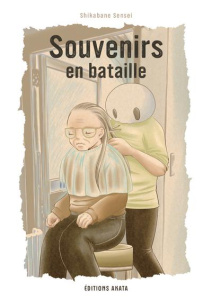 Souvenirs en bataille - Sensei Shikabane