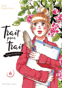 Trait pour trait, dessine et tais-toi ! Tome 4 - Higashimura Akiko ; Slocombe Miyako