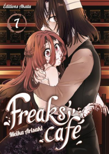 Freaks' café Tome 7 - Arisaki Meika ; Slocombe Miyako