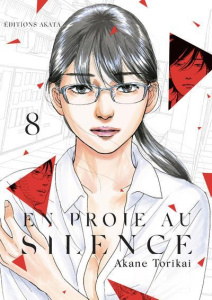 En proie au silence Tome 8 - Torikai Akane ; Ruel Gaëlle