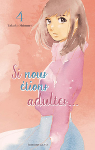 Si nous étions adultes Tome 4 - Shimura Takako ; Sinnes Jordan