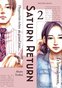 Saturn Return Tome 2 : Et brutalement, l'hypocrisie éclate au grand jour... - Torikai Akane