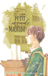 Le petit monde de Machida Tome 1 - Ando Yuki