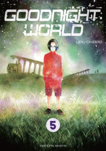 Goodnight World Tome 5 - Okabe Uru