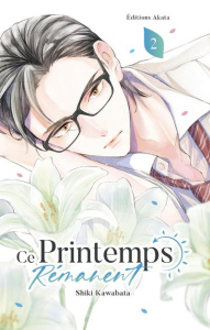 Ce printemps rémanent Tome 2 - Kawabata Shiki ; Kukor Aline