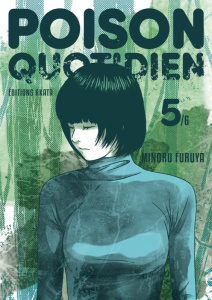 Poison quotidien Tome 5 - Furuya Minoru ; Koechlin Anaïs