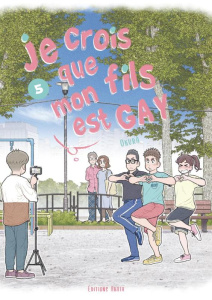 Je crois que mon fils est gay Tome 5 - Okura