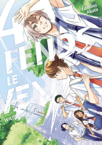 Fends le vent ! Tome 4 - Midori Wataru