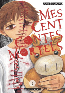 Mes cent contes mortels Tome 5 - Matono Anji ; Voisin Constant