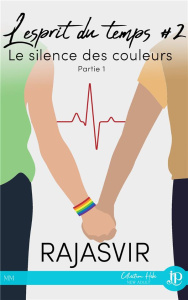 L'esprit du temps Tome 2 : Le silence des couleurs. Partie 1 - RAJASVIR